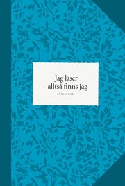 Jag l�ser : allts� finns jag - l�sdagbok (inbunden)