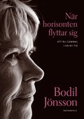 N�r horisonten flyttar sig : att bli gammal i en ny tid