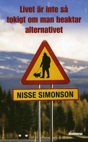 Livet �r inte s� tokigt om man beaktar alternativet (pocket)