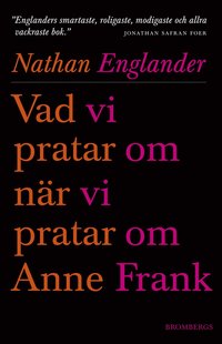 Vad vi pratar om när vi pratar om Anne Frank (e-bok)