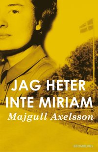 Jag heter inte Miriam (inbunden)