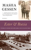 Ester och Ruzia : vnskap genom Hitlers krig och Stalins fred