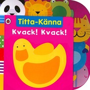 10541: Kvack, kvack, titta-k�nna (inbunden)