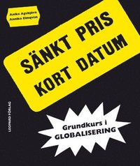 Grundkurs i globalisering : s�nkt pris kort datum (h�ftad)
