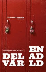En delad v�rld : G�teborgsh�ndelserna i backspegeln (inbunden)