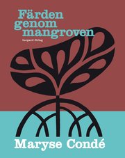 F�rden genom mangroven (inbunden)