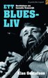 Ett bluesliv : ber�ttelsen om Cornelis Vreeswijk