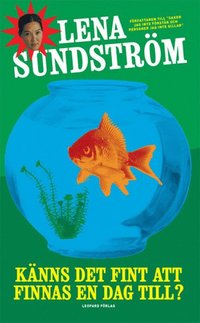 K�nns det fint att finnas en dag till? (e-bok)