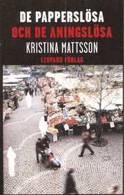 De pappersl�sa och de aningsl�sa (storpocket)