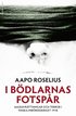 I b�dlarnas fotsp�r : massavr�ttningar och terror i finska inb�rdeskriget 1918