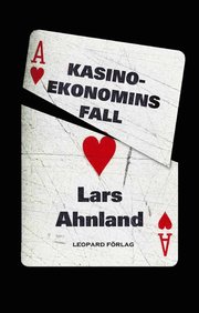 Kasinoekonomins fall (inbunden)