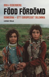 F�dd f�rd�md :  romerna - ett europeiskt dilemma (inbunden)
