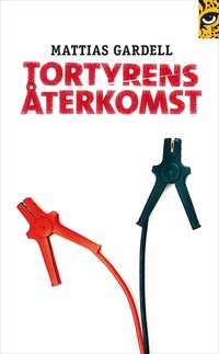 Tortyrens �terkomst (inbunden)
