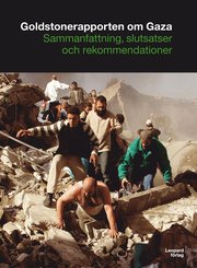 Goldstonerapporten om Gaza : sammanfattnig, slutsatser och rekommendationer (h�ftad)