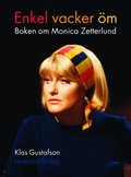 Enkel vacker �m : boken om Monica Zetterlund