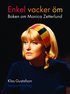 Enkel vacker �m : boken om Monica Zetterlund