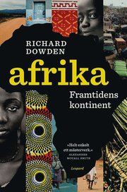 Afrika. Framtidens kontinent (e-bok)