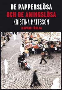 De pappersl�sa och de aningsl�sa (e-bok)
