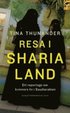 Resa i Sharialand : ett reportage om kvinnors liv i Saudiarabien