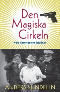 Den Magiska Cirkeln. Hela historien om Salaligan (e-bok)