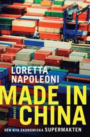 Made in China. Den nya ekonomiska supermakten (e-bok)