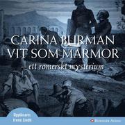 Vit som marmor: Ett romerskt mysterium (mp3-bok)