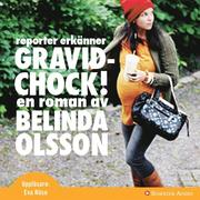 Gravidchock! Reporter erk�nner (mp3-bok)