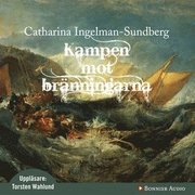 Kampen mot br�nningarna (mp3-bok)