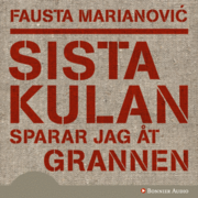 Sista kulan sparar jag �t grannen (mp3-bok)