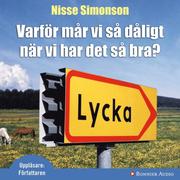 Varf�r m�r vi s� d�ligt n�r vi har det s� bra? (mp3-bok)