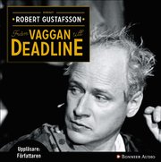 Fr�n vaggan till deadline (mp3-bok)