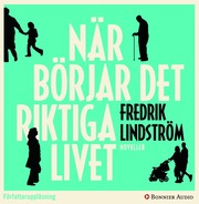 När börjar det riktiga livet? (mp3-bok)