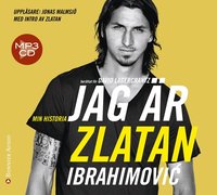 Jag �r Zlatan Ibrahimovic : min historia (ljudbok)