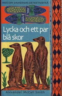 Lycka och ett par bl� skor (inbunden)