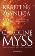 Kraftens osynliga v�g : personliga val som skapar mirakler