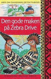 Den gode maken p� Zebra Drive (inbunden)