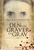 Den som gr�ver en grav