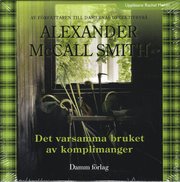 Det varsamma bruket av komplimanger (ljudbok)