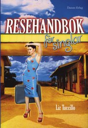 Resehandbok f�r singlar (inbunden)