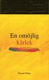 En om�jlig k�rlek