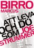 Att leva och d� som Joe Strummer