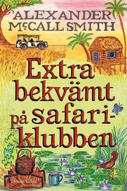 Extra bekvämt på Safariklubben