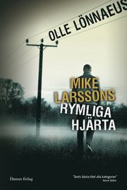 Mike Larssons rymliga hj�rta (kartonnage)