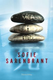 Vila i frid av Sofie Sarenbrant