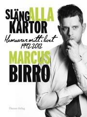 Sl�ng alla kartor! : memoarer mitt i livet 1992-2012 (inbunden)
