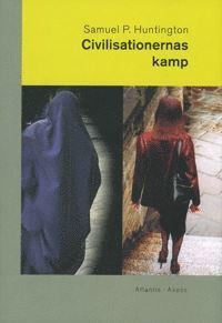 Civilisationernas kamp : mot en ny v�rldsordning (h�ftad)