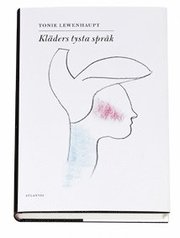 Kl�ders tysta spr�k (inbunden)