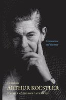 Timmarna vid f�nstret : en ess� om Arthur Koestler (h�ftad)