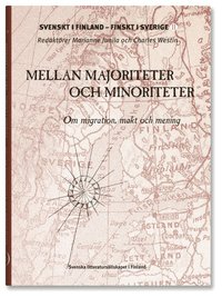 Mellan majoriteter och minoriteter : om migration, makt och mening (h�ftad)