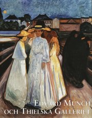 Edvard Munch och Thielska galleriet (inbunden)